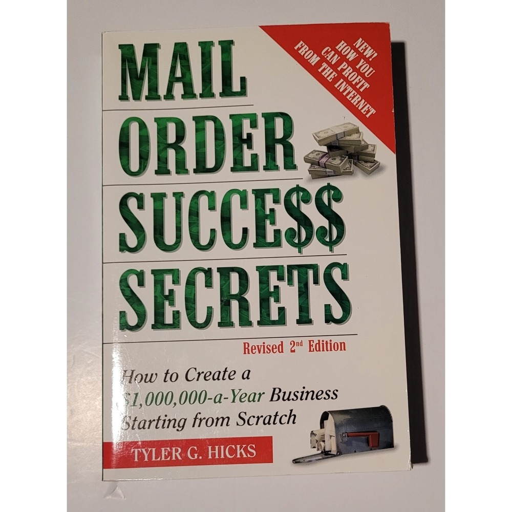 Mail Order Success Secrets: How‎ to ..., Hicks, Tyler Gr